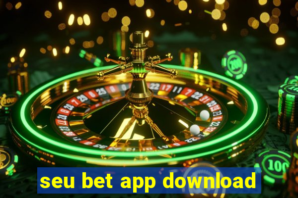 seu bet app download